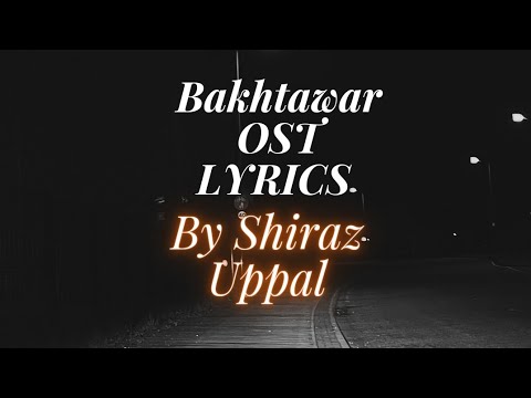 (OST Lyrics) Bakhtawar | Yumna Zaidi