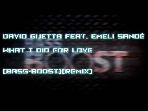 David Guetta - What I Did For Love [Bass-Boost][Remix]