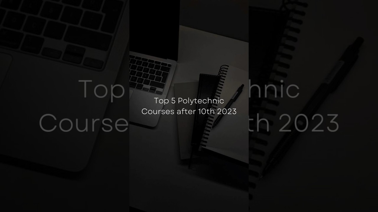Top 5 Polytechnic Courses After 10th