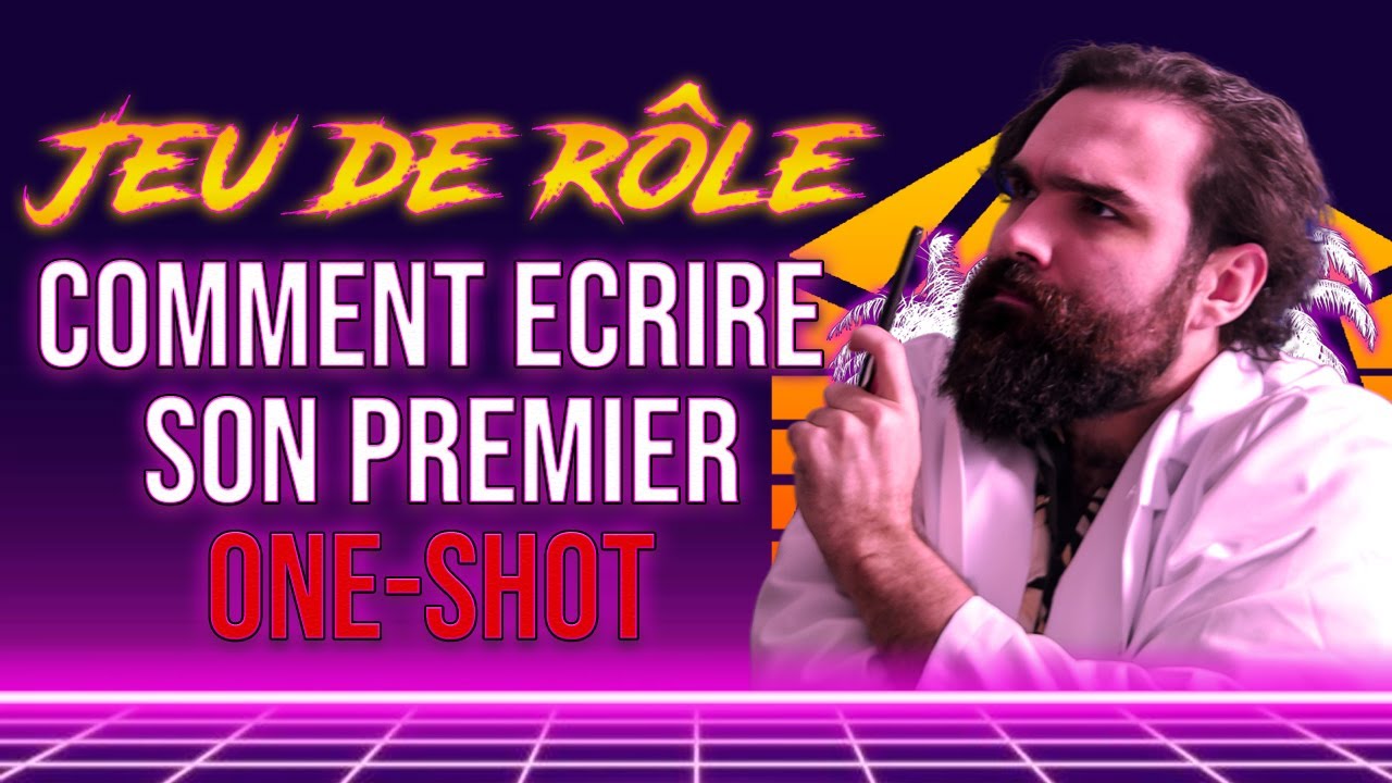 7 Astuces pour Écrire votre Premier One-Shot JDR 🎲