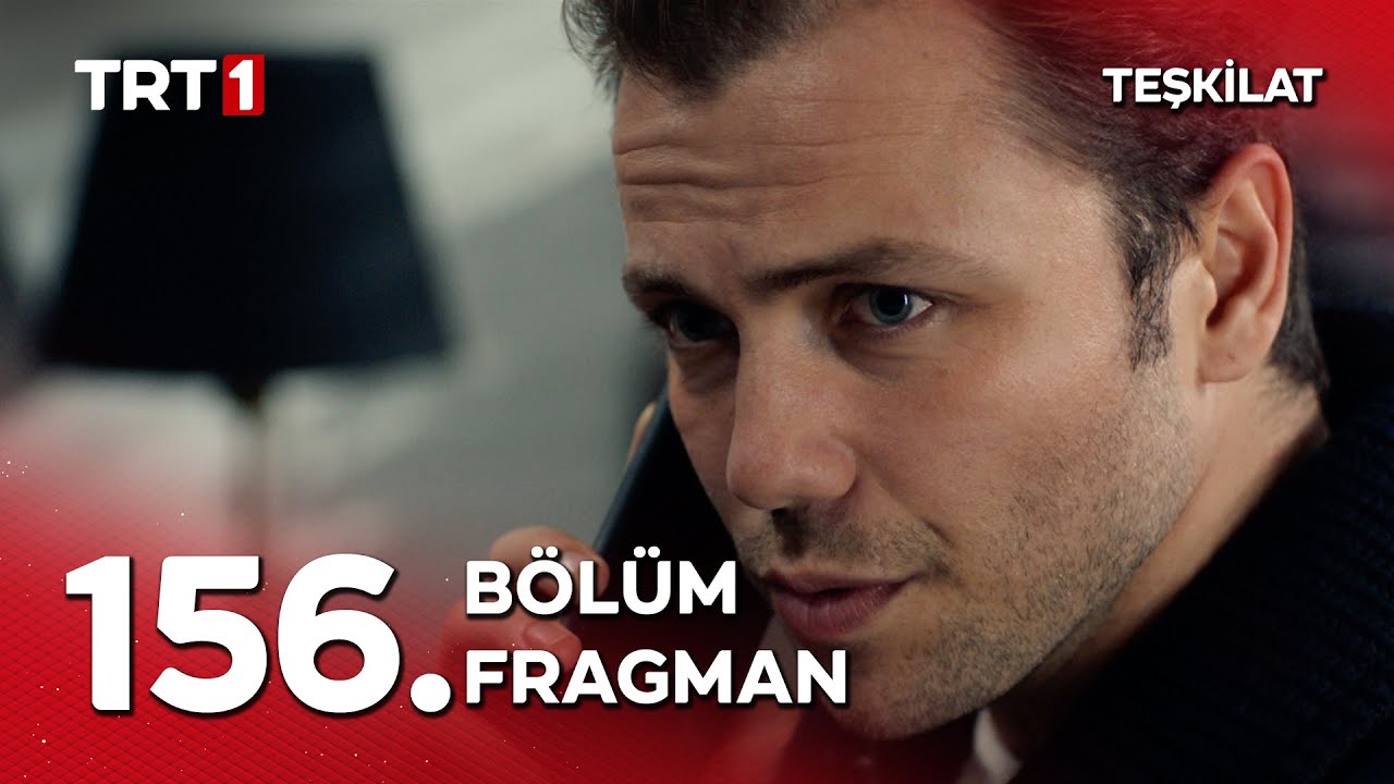 Teşkilat 156. Bölüm Fragmanı: Köklerini Kazımaya Hazırlanın! 🔥