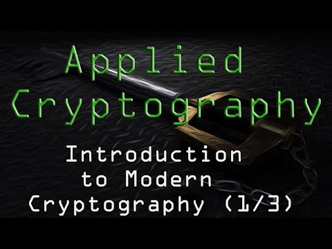 Applied Cryptography: Introduction to Modern Cryptography (1/3)