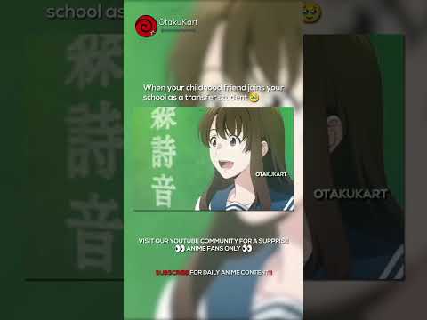 When your childhood friend joins your school as a transfer student 🥹 #anime #animeedits #shorts