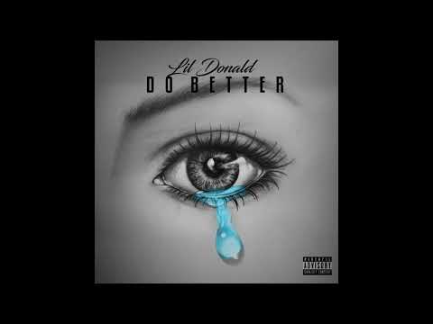 Lil Donald "Do Better" (Official Audio)