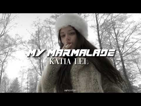 my marmalade by Katia Lel. Pronunciation.