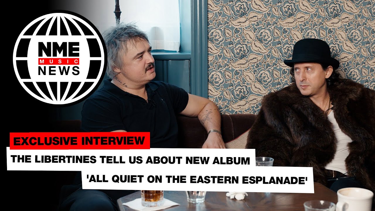 The Libertines talk being clean and connected for 'All Quiet On The Eastern Esplanade'