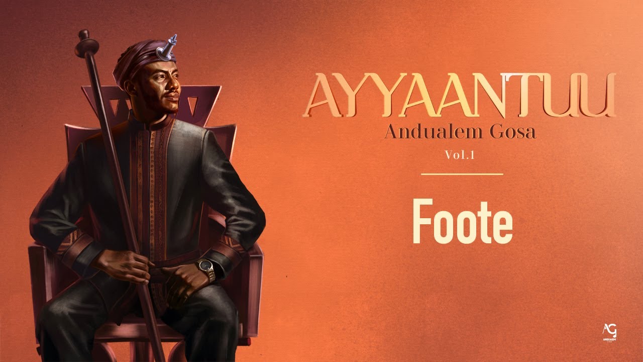 Andualem Gosa's New Oromo Album 'Foote' 2024