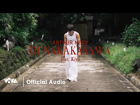 Di Nakakasawa - Arthur Nery feat. Kiyo | II: The Second Album (Official Audio)