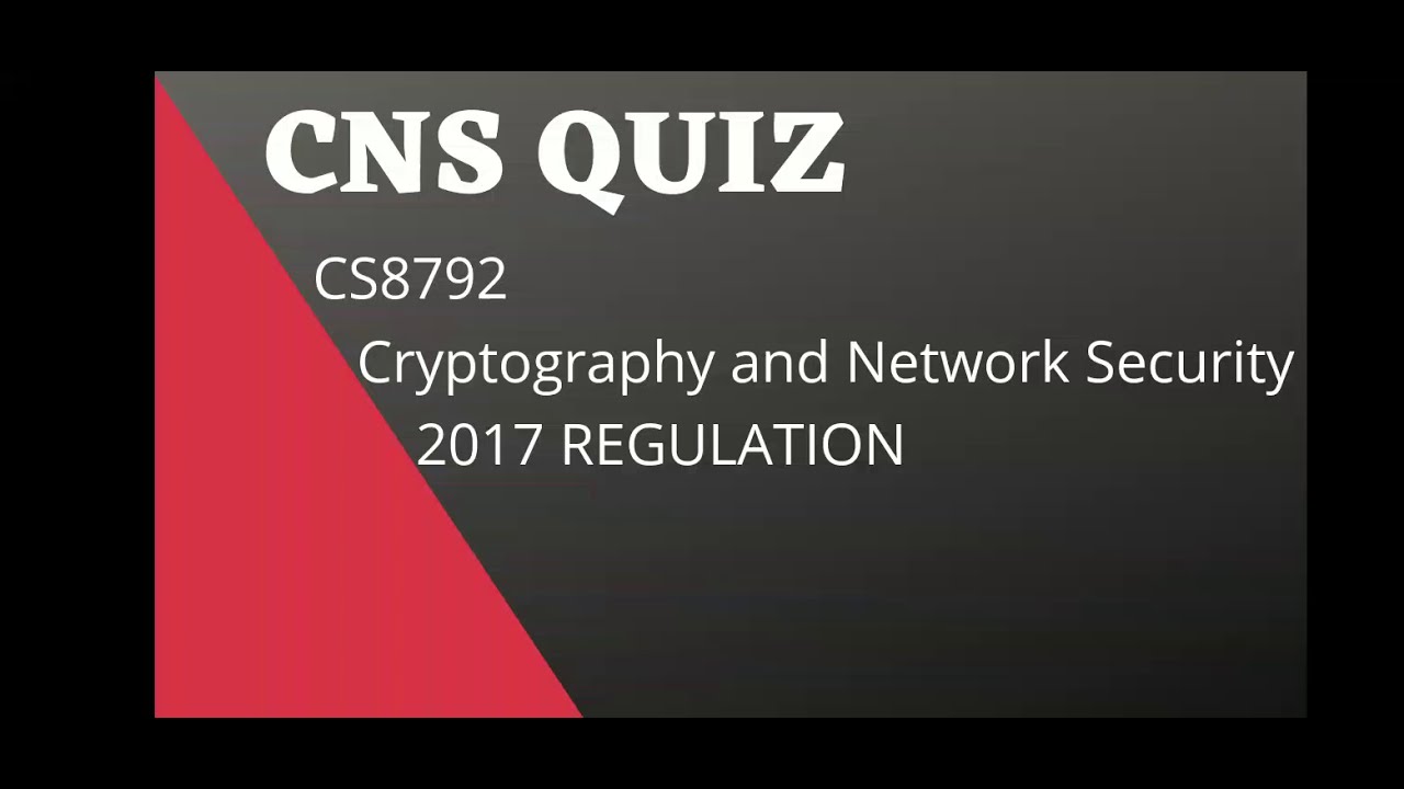 CS8792 CNS Quiz 2017: Cryptography & Network Security - Anna University