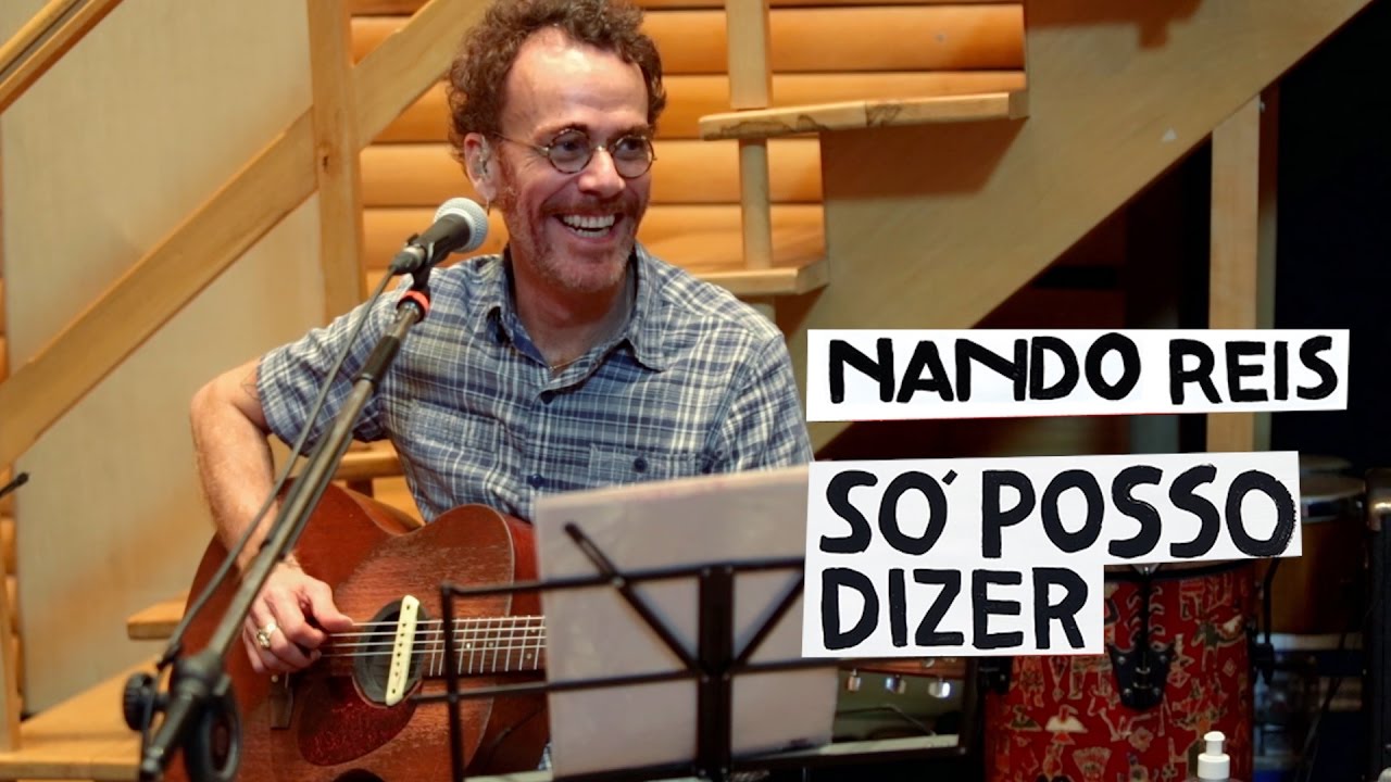 Nando Reis - Só Posso Dizer (Official Clip) 🎶