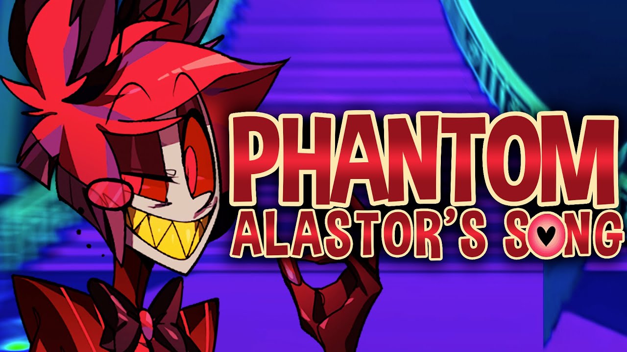 Phantom (Alastor's Song) | Hazbin Hotel 🎶 - Official Music Video