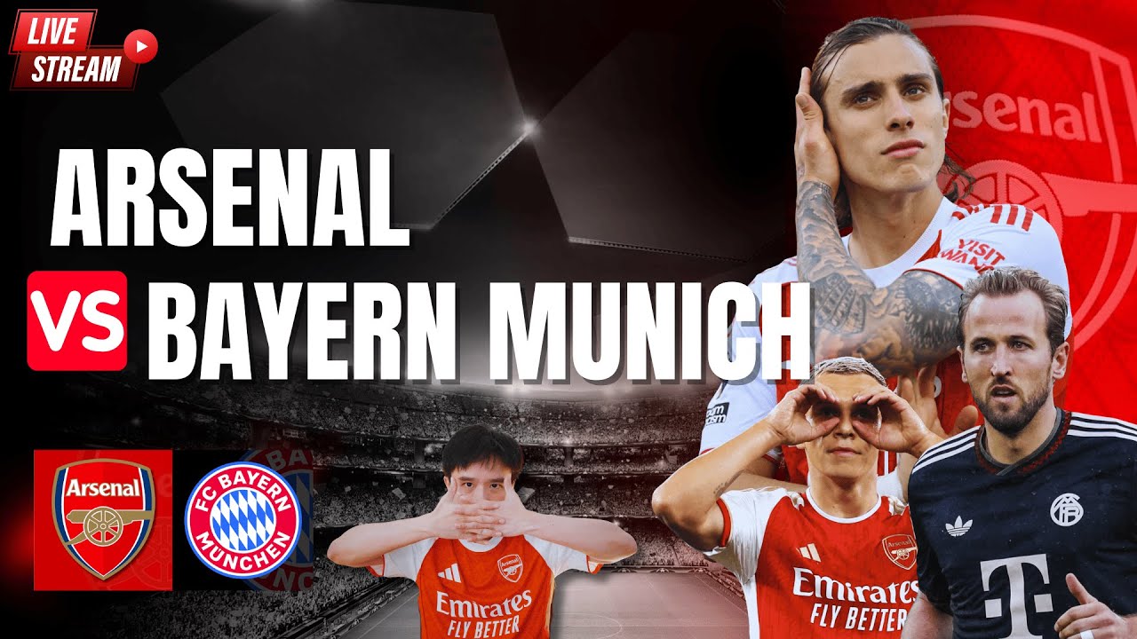 ถ่ายทอดสด ยูฟ่าแชมเปี้ยนส์ ลีก: อาร์เซนอล vs บาเยิร์น