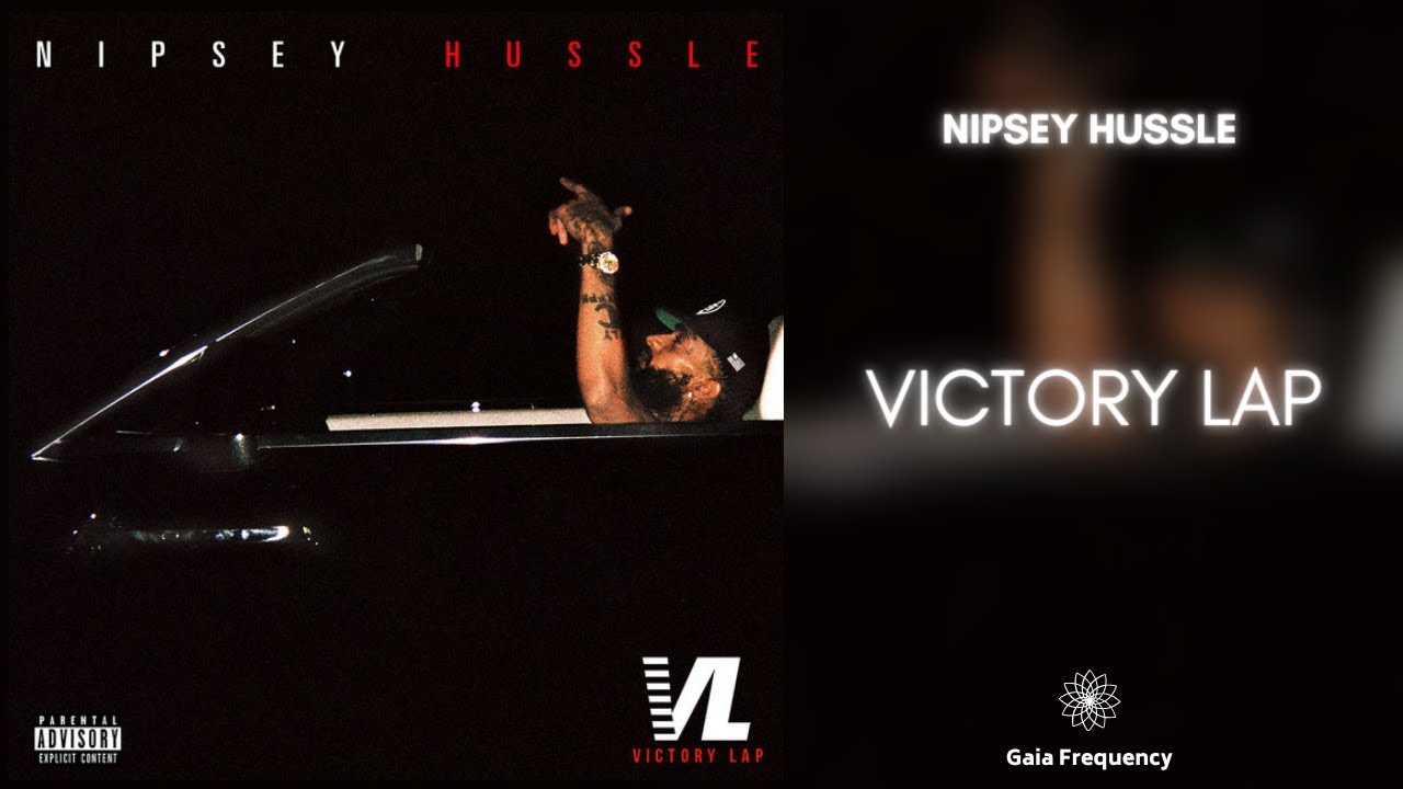Nipsey Hussle - Victory Lap (432Hz) Full Album 🎶