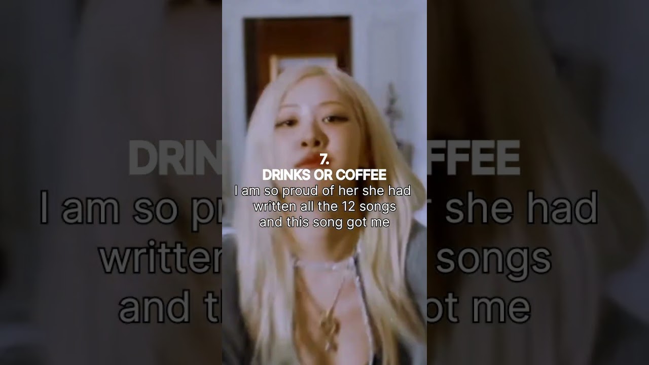 Rosé's Rosé Album Ranking 🎶