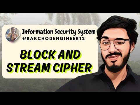 Stream and Block Cipher |Difference between Stream and Block Cipher Information Security System #rtu