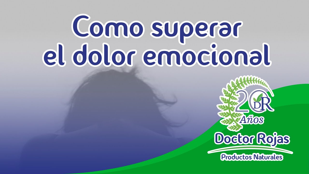 Cómo Superar el Dolor Emocional 💔