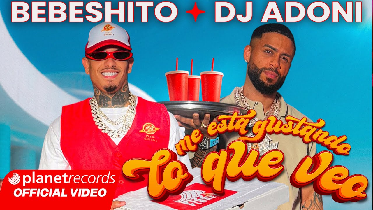 BEBESHITO & DJ ADONI - Lo Que Me Gusta 👀
