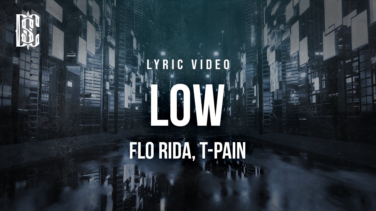 Flo Rida ft. T-Pain - Low 🎶 Lyrics & Official Video