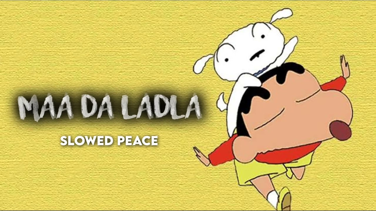 Maa Da Ladla (Perfect Slowed) | Soothing Slow Version 🎶