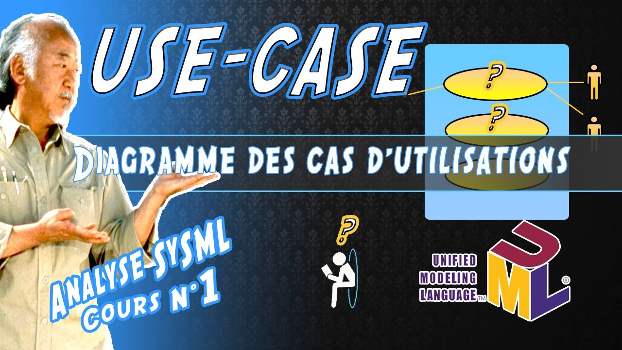 [UML.01] Cours UseCase Diagramme de Cas d'Utilisation , Apprendre à le construire