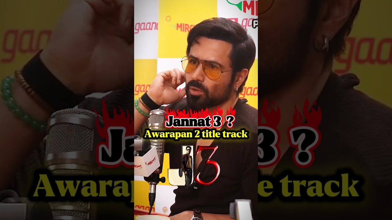 Emraan Hashmi Reveals Exciting Updates on Jannat 3 & Awarapan 2 Songs! 🎬