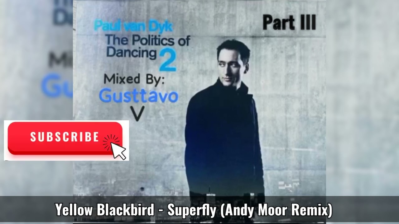 Paul van Dyk's 'The Politics Of Dancing 2' Mixed by Gusttavo V. 🎶