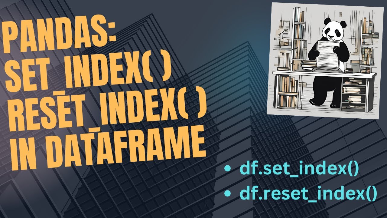 Pandas set_index & reset_index Explained 📊