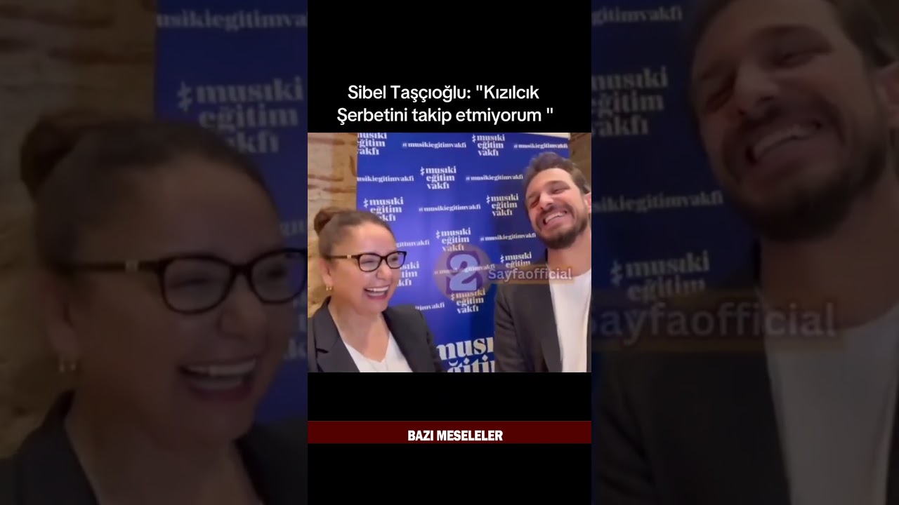 Sibel Taşçıoğlu'nun 'Kızılcık Şerbeti' İtirafı ✨