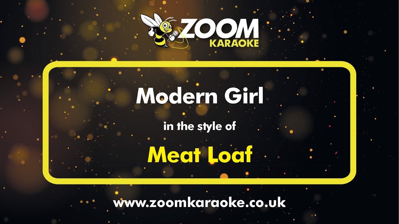Meat Loaf - Modern Girl - Karaoke Version from Zoom Karaoke