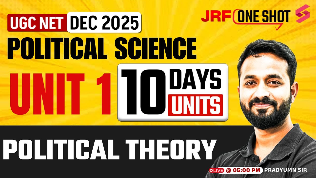 UGC NET Political Science: Unit 1 Revision with Pradyumn Sir 📚