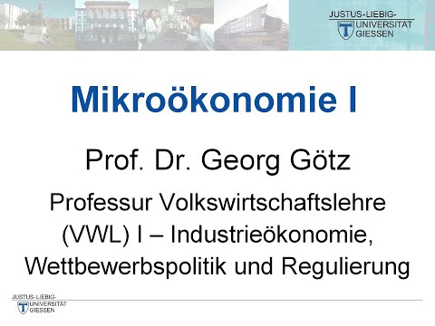 Mikroökonomie I - Vorlesung 2 (Prof. Dr. Georg Götz)