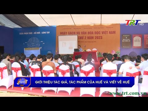 Giới thiệu tác giả, tác phẩm của Huế và viết về Huế