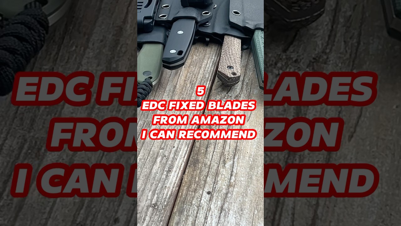 5 Top 5 EDC Fixed Blades on Amazon You Need to See 🗡️