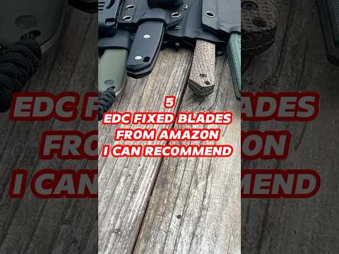 5 EDC Fixed Blades From Amazon I Recommend! #edc #knife #edcknife