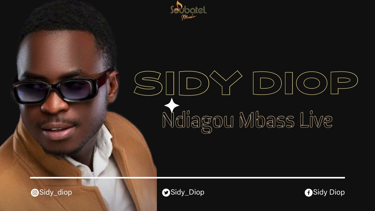 Sidy Diop - Ndiagou Mbass Live 2023 🎶