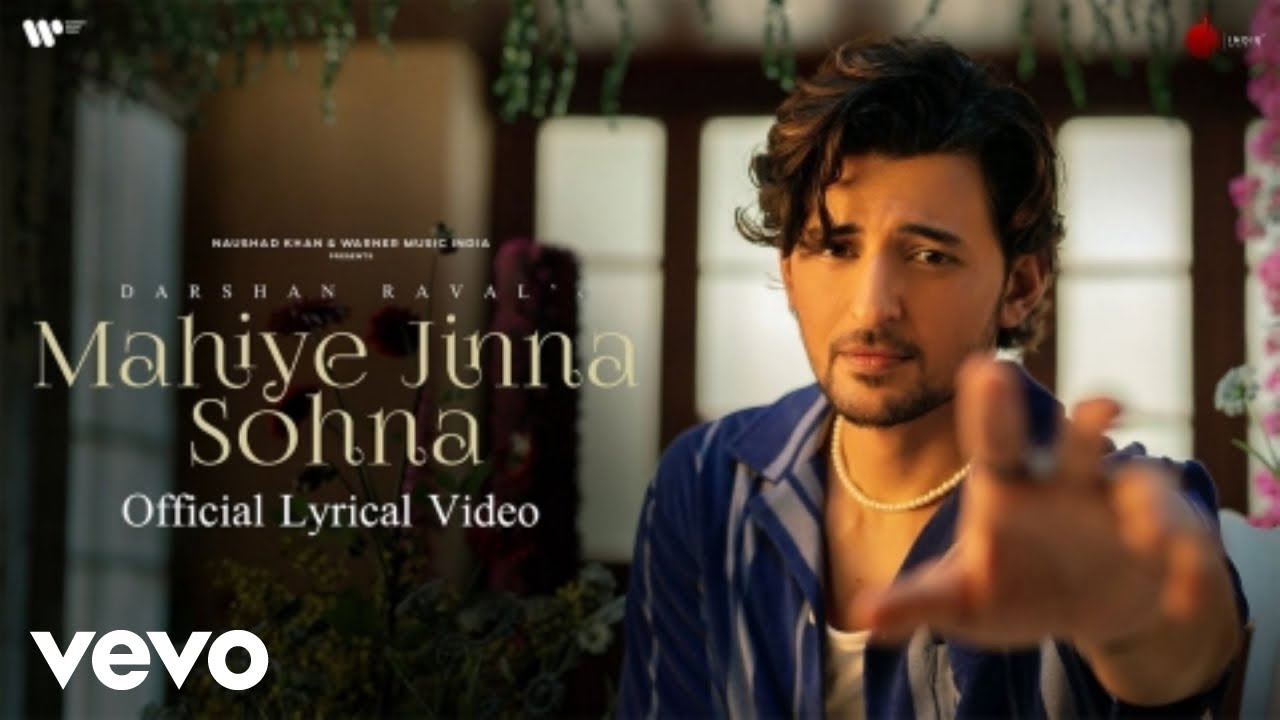 Darshan Raval's 'Mahiye Jinna Sohna' πΆ Official Lyrical Video | Heartfelt Love Song