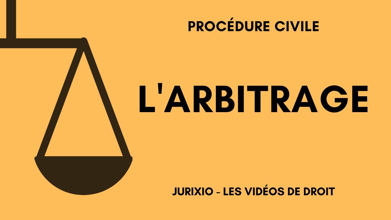 L'arbitrage (définition, clause compromissoire, compromis d'arbitrage)