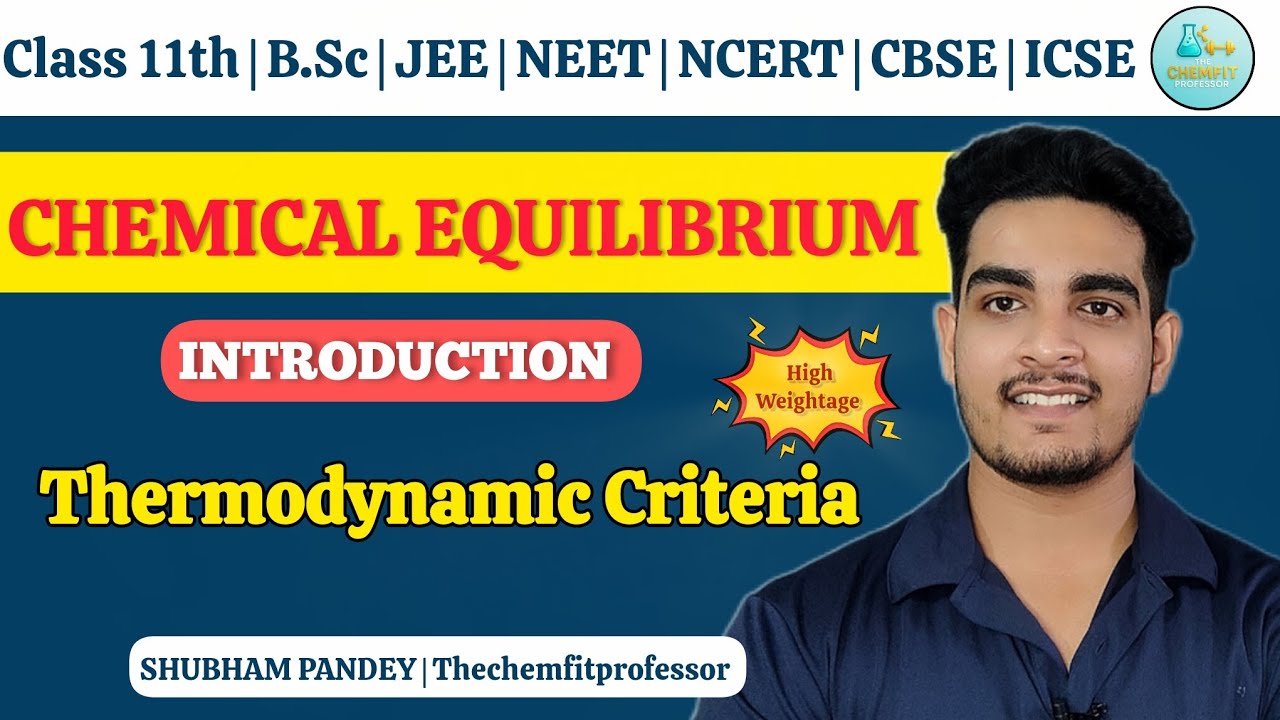 Master Chemical Equilibrium & Thermodynamic Criteria for JEE & NEET π