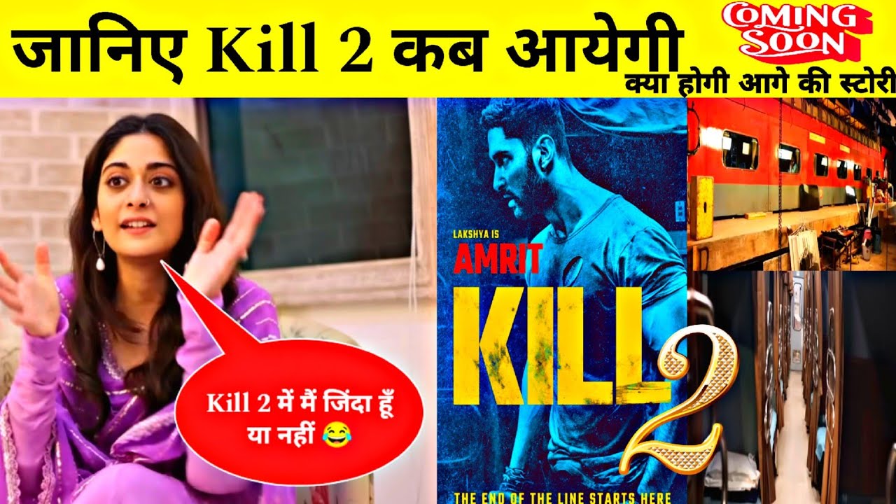 Kill Part 2 Coming Soon | Bollywood Action Movie