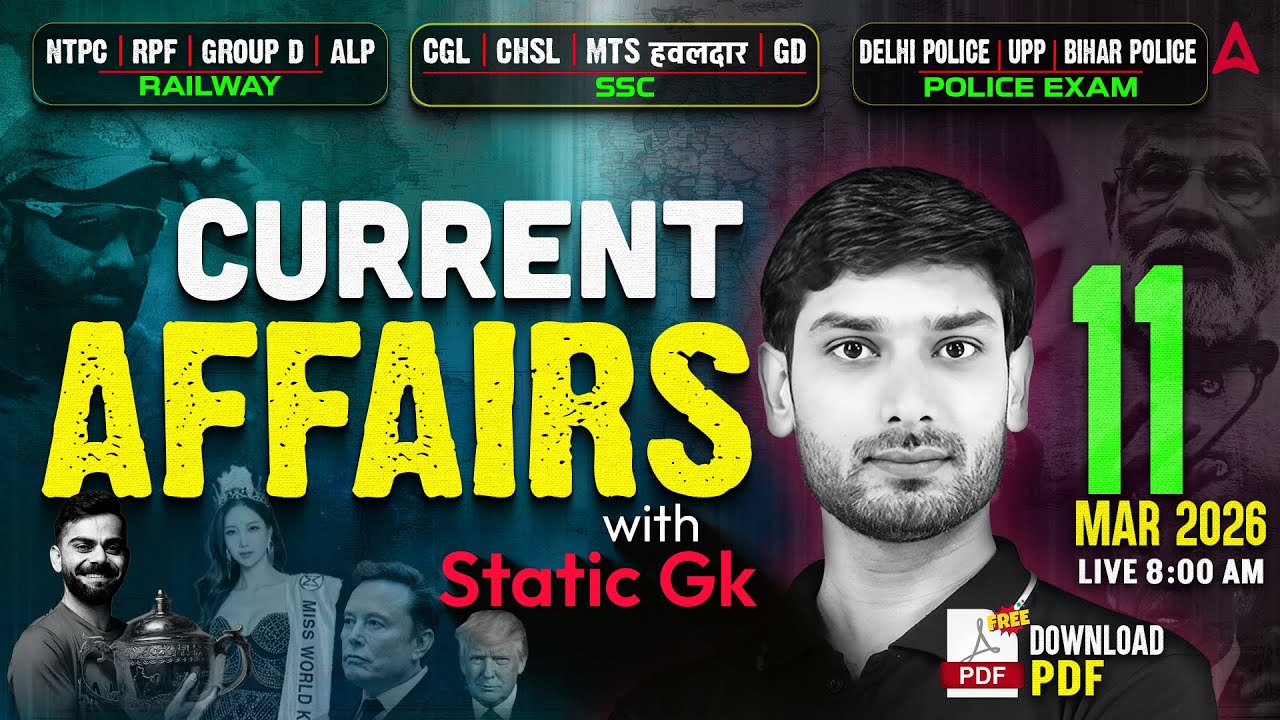 Current Affairs Today | 11 March Current Affairs 2026 for SSC & Railway | Static GK By Ashutosh Sir