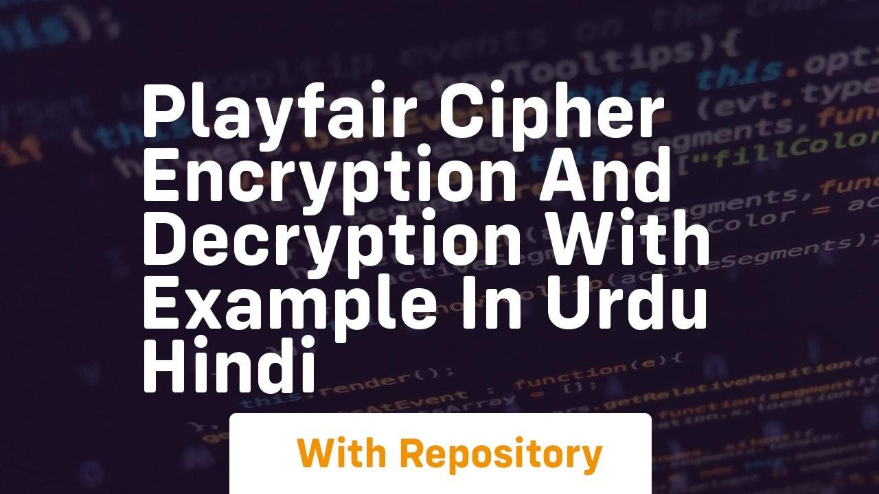 Playfair Cipher: Urdu & Hindi Encryption & Decryption with Example π