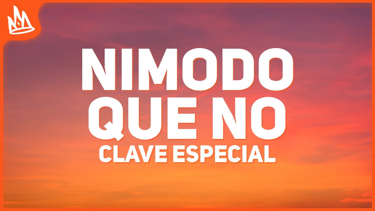 Clave Especial - Nimodo Que No by Luis R Conriquez 🎶