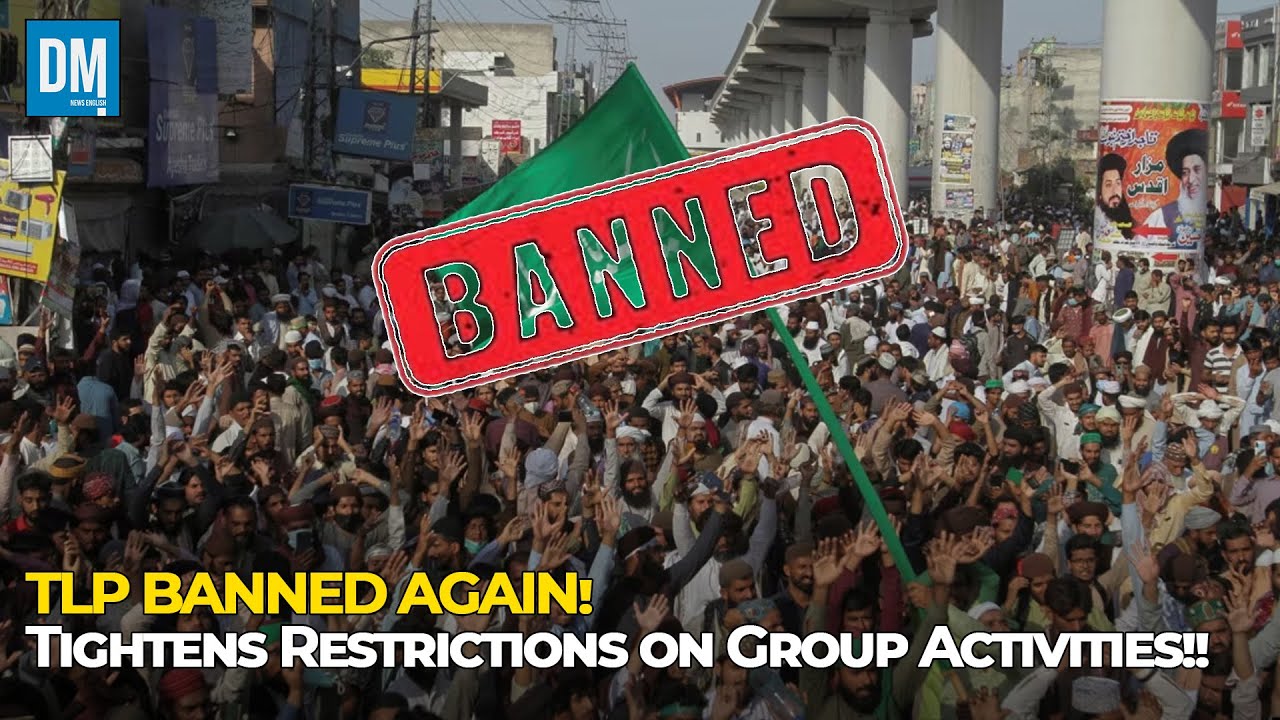 TLP Banned Once More in Pakistan Amid New Government Restrictions 🚫