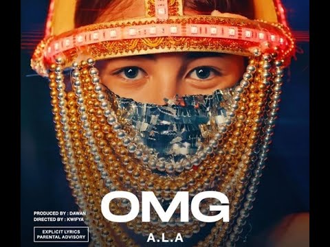 A.L.A  omg (Official video)