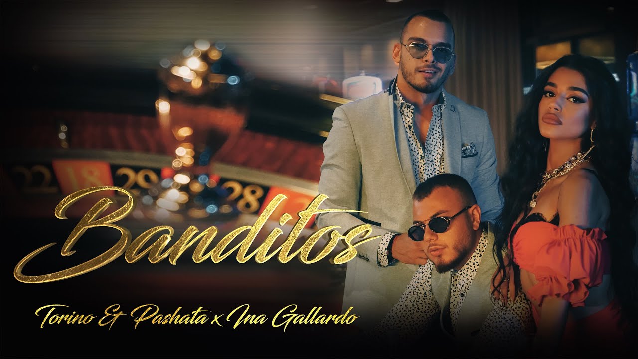 Torino & Pashata x Ina Gallardo - BANDITOS [4K Video]