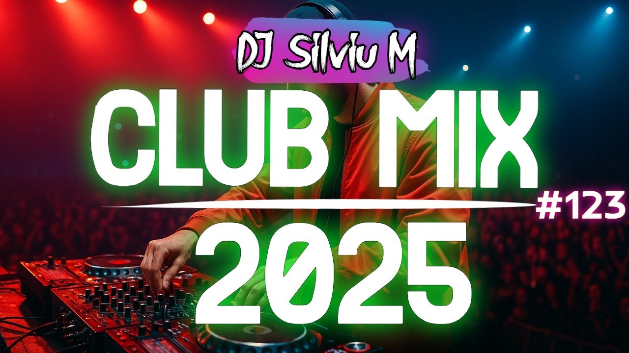 Ultimate 2025 Party Club Dance Mix 🎉 | Top Remixes & Megamix by DJ Silviu M