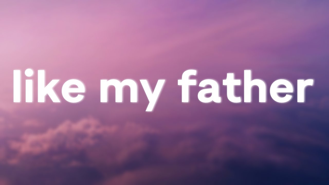 Jax - Like My Father πΆ Lyrics & Download Link