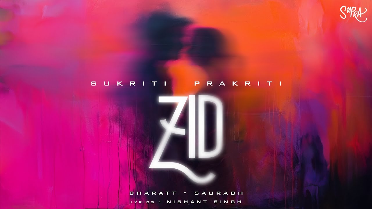 ZID (Official Audio) ๐ถ | Sukriti & Prakriti Kakar's Romantic Pop Afrobeat Hit