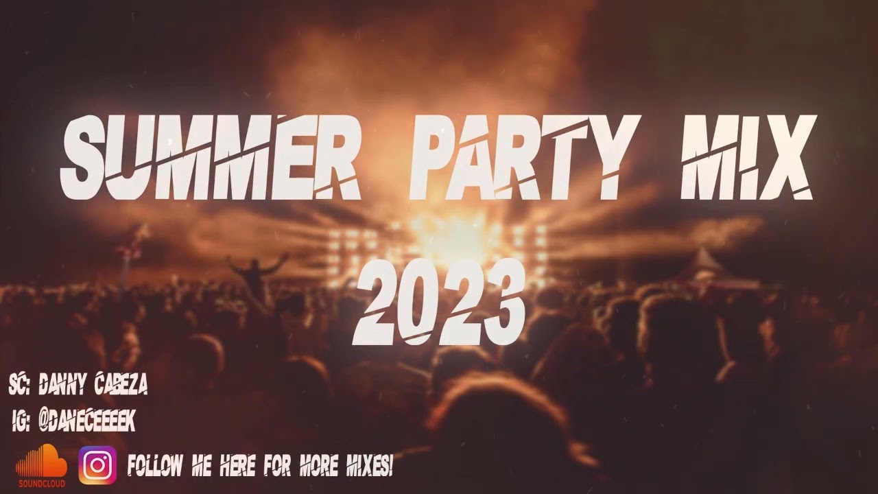 Summer Party Mix 2023 🎉