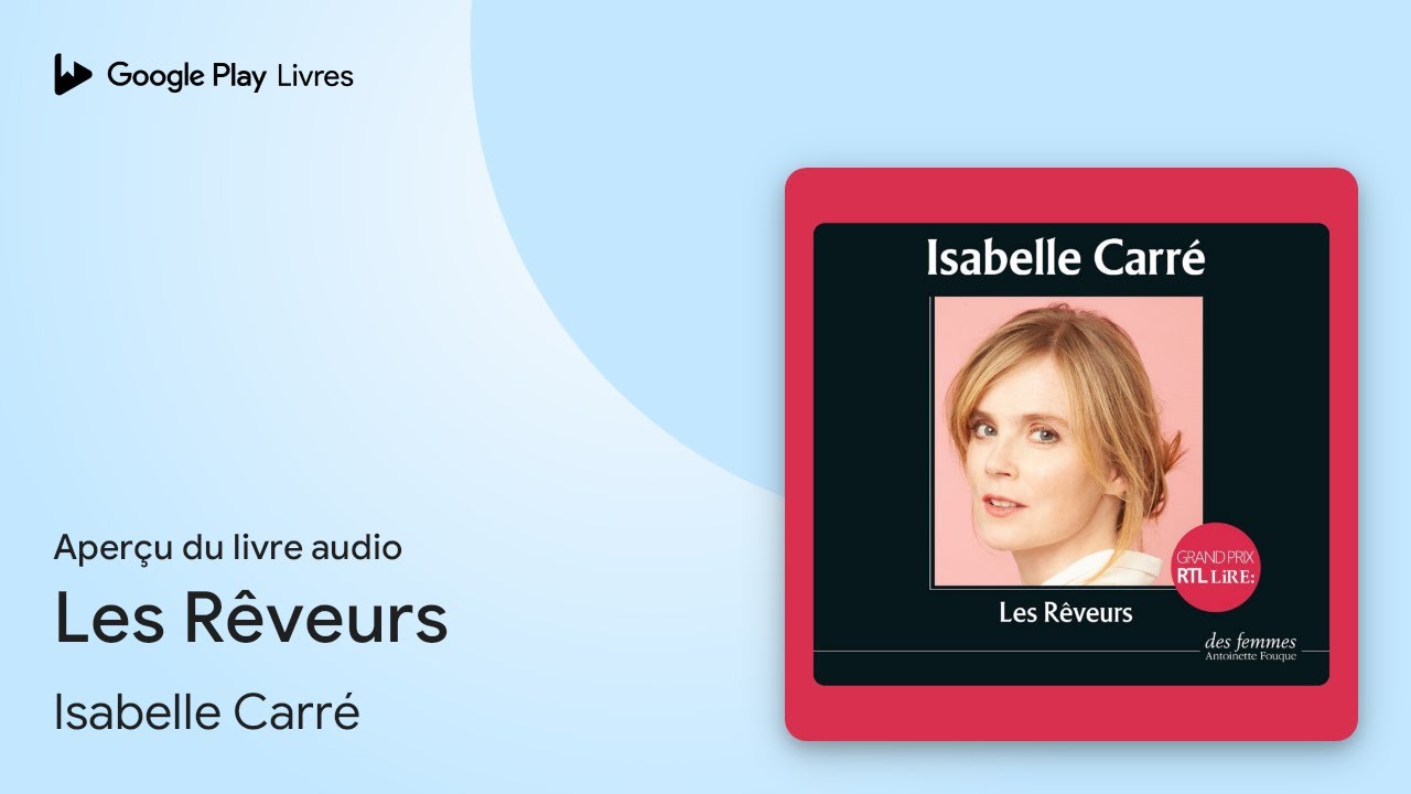 Les Rêveurs de Isabelle Carré · Extrait du livre audio